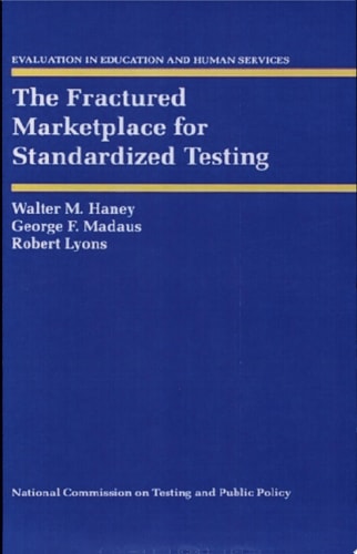 The Fractured Marketplace for Standardized Testing