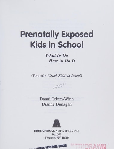 Prenatally Exposed Kids in School: What to Do How to Do It