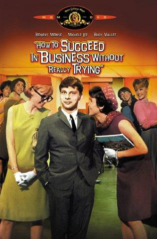 How To Succeed In Business Without Really Trying