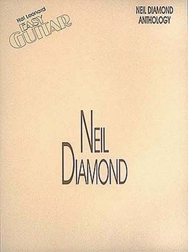 Hal Leonard Easy Guitar Neil Diamond Anthology