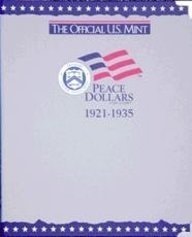 The Official U.S. Mint Peace Dollars Coin Album 1921-1935