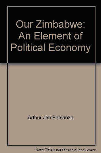 Our Zimbabwe: An element of political economy