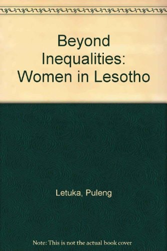 Beyond Inequalities Women in Lesotho ; a Profile of Women in Lesotho
