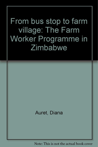 From bus stop to farm village: The Farm Worker Programme in Zimbabwe