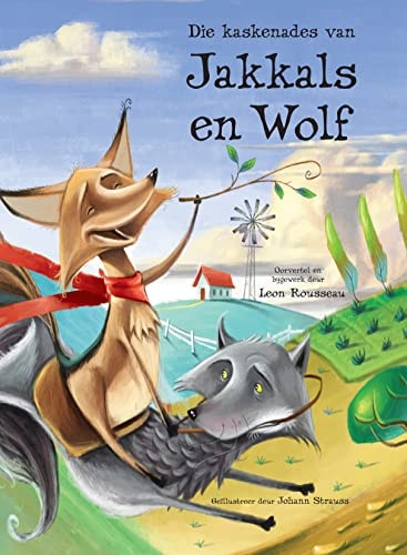 Die kaskenades van Jakkals en Wolf