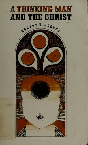 A Thinking Man and the Christ