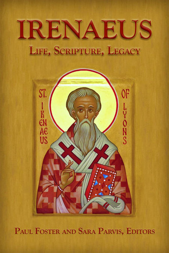 Irenaeus Life, Scripture, Legacy