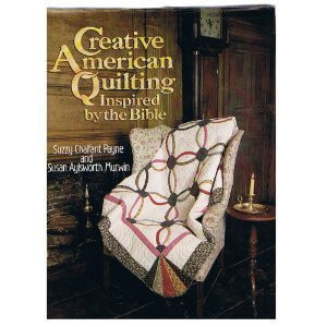 Creative American Quilting Inspired by the Bible