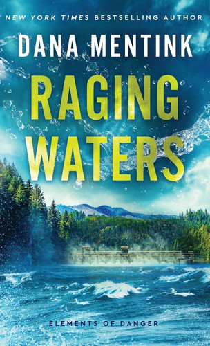Raging Waters (Elements of Danger, 2)