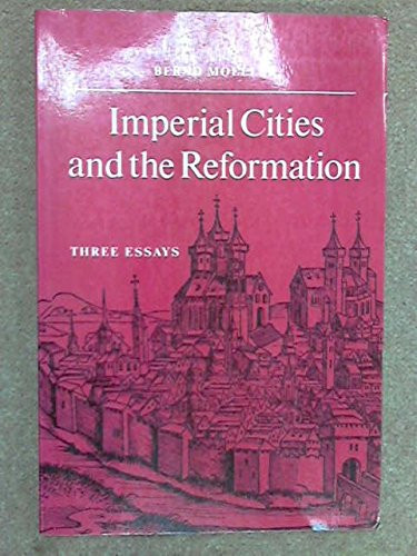 Imperial Cities and the Reformation