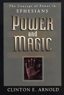 Power and Magic: The Concept of Power in Ephesians