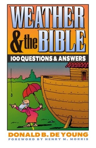 Weather and the Bible 100 Questions & Answers