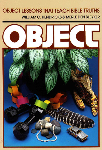 Object Lessons That Teach Bible Truths