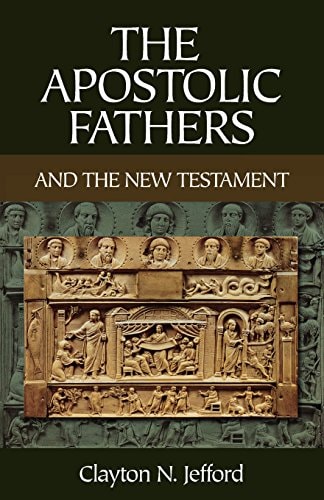 Apostolic Fathers and the New Testament, The