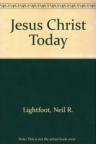 Jesus Christ Today