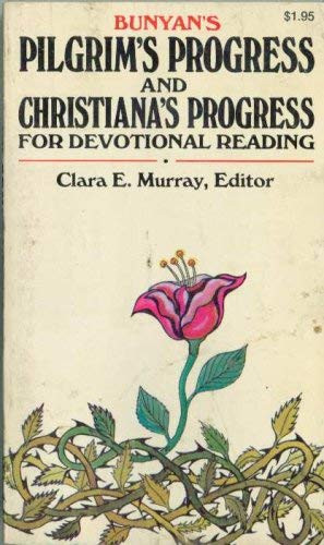 Pilgrim's Progress & Christiana's Progress: For Devotional Reading