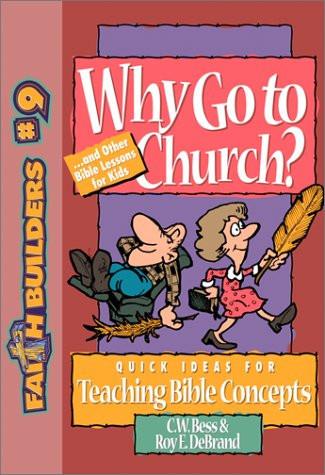 Why Go to Church? And Other Bible Lessons for Kids