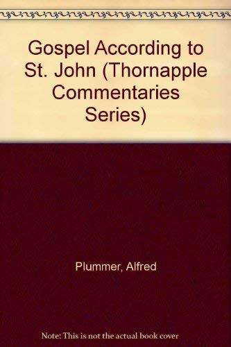 Gospel According to St. John (Thornapple Commentaries Series)