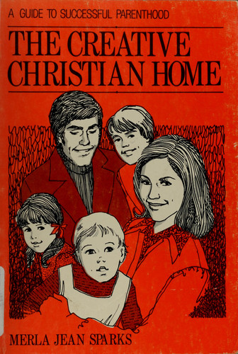 The Creative Christian Home