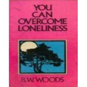 You Can Overcome Loneliness