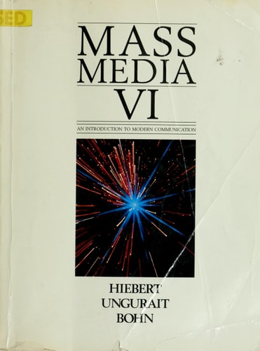 Mass Media VI: An Introduction to Modern Communication