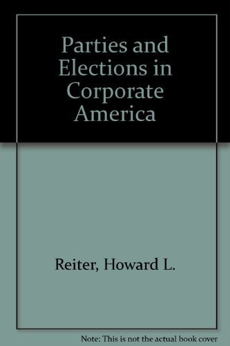 Parties and Elections in Corporate America