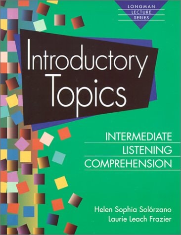 Introductory Topics Intermediate Listening Comprehension