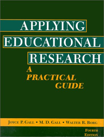 Applying Educational Research: A Practical Guide (4th Edition)