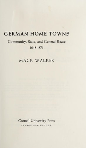 German Home Towns: Community, State, and General Estate, 1648–1871
