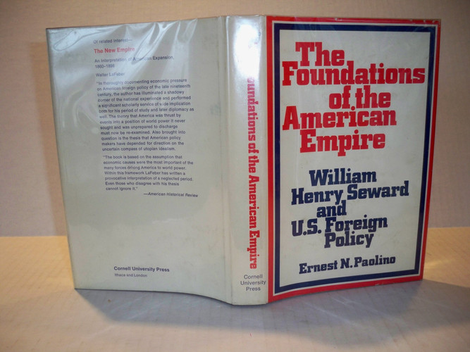 The foundations of the American empire;: William Henry Seward and U.S. foreign policy