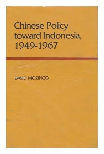 Chinese Policy Toward Indonesia, 1949-1967