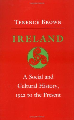 Ireland: A Social and Cultural History, 1922 to the Present