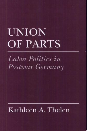 Union of Parts Labor Politics in Postwar Germany