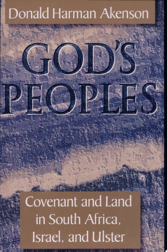 God's Peoples Covenant and Land in South Africa, Israel, and Ulster