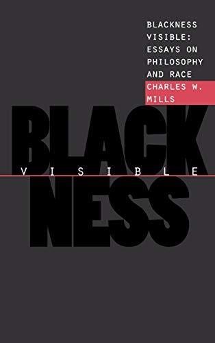Blackness Visible Essays on Philosophy and Race
