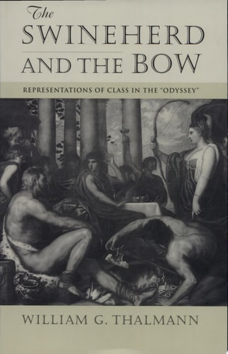 The Swineherd and the Bow Representations of Class in the Odyssey