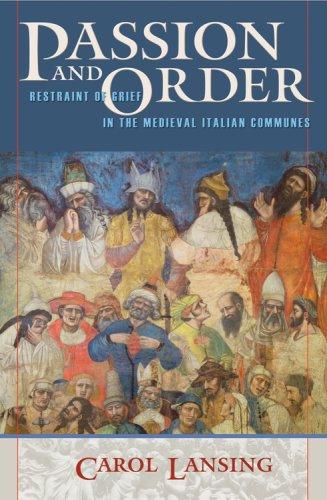 Passion and order: restraint of grief in the medieval Italian communes