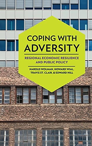 Coping with Adversity Regional Economic Resilience and Public Policy