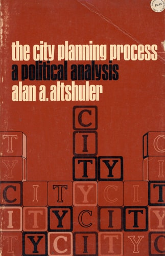The City Planning Process A Political Analysis