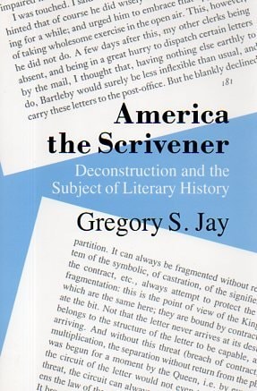 America the Scrivener: Deconstruction and the Subject of Literary History