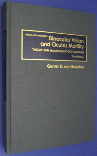 Burian-von Noorden's Binocular vision and ocular motility: Theory and management of strabismus
