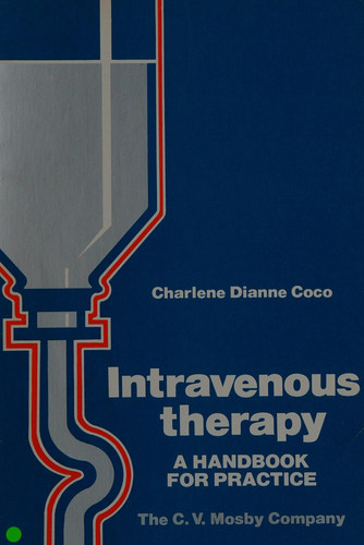 Intravenous therapy: A handbook for practice