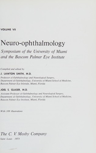 Neuro-Ophthalmology: In Memory of Dr. Frank B. Walsh, Symposium of the University of Miami and the Bascom Palmer Eye Institute.