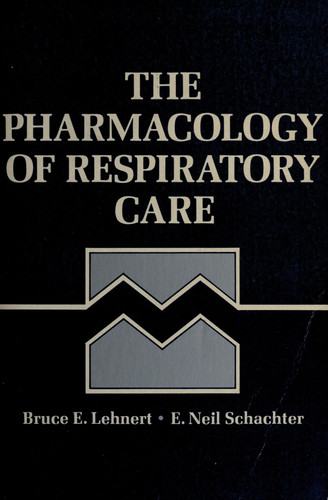 The Pharmacology of Respiratory Care