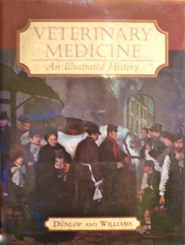 Veterinary Medicine An Illustrated History