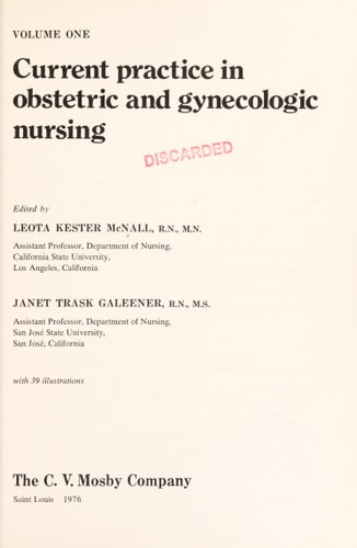 Current practice in obstetric and gynecologic nursing (Mosby's current practice and perspectives in nursing series)