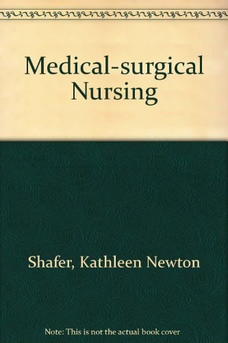 Shafer's medical-surgical nursing