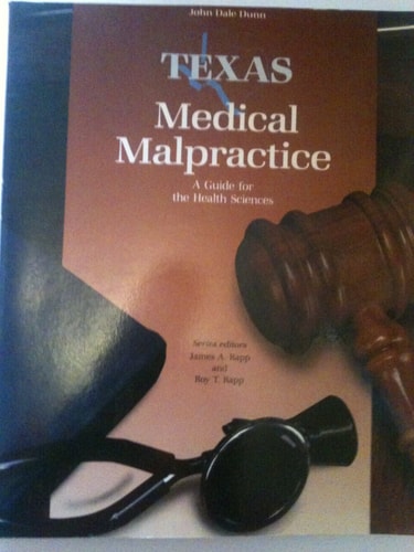 Texas Medical Malpractice A Guide for the Health Sciences
