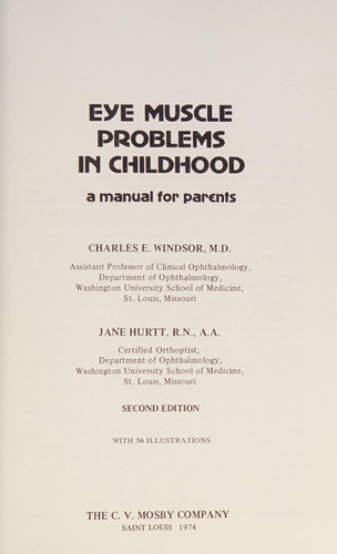 Eye muscle problems in childhood;: A manual for parents