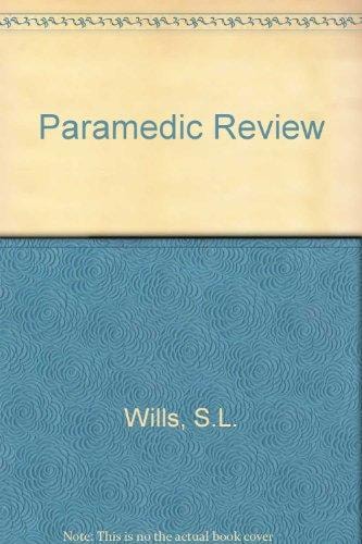 Paramedic Review A Manual for Examination Preparation